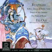 Minnesota Orchestra, Eiji Oue - Respighi: Belkis, Queen Of Sheba, Pines Of Rome (CD)