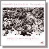Klangforum Wien String Quartet - Roland Dahinden: Flying White (CD)
