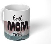 Mok - Koffiemok - Spreuken - Quotes Best Mom Ever - Moederdag - Mama cadeau - Mokken - 350 ML - Beker - Koffiemokken - Theemok - Mok met tekst