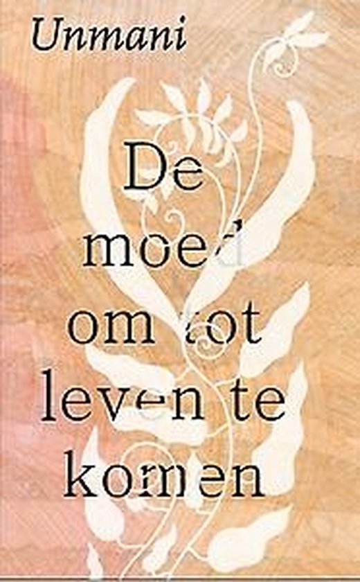 De moed om tot leven te komen