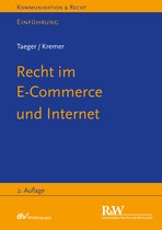 Kommunikation & Recht - Recht im E-Commerce und Internet