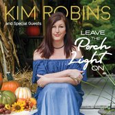 Kim Robins & Special Guests - Leave The Porch Light On (CD)