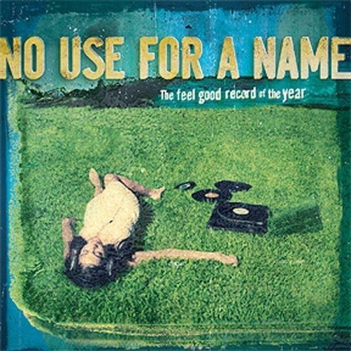 No Use For A Name - The Feel Good Record Of The Year (CD)