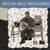Dragging An Ox Through Water - Panic Sentry (CD)