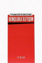 Peygamberimizin Örnekliğinde Gençlerle İletişim