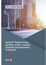 Emniyet Teşkilatında İletişim Algısı ve Halkla İlişkiler