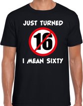 Just turned 16 I mean 60 cadeau t-shirt zwart voor heren - 60 jaar verjaardag kado shirt / outfit M