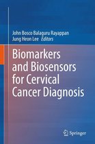 Biomarkers and Biosensors for Cervical Cancer Diagnosis