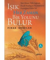 Işık Her Zaman Bir Yolunu Bulur