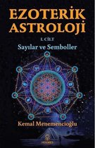 Ezoterik Astroloji 1. Cilt   Sayılar ve Semboller