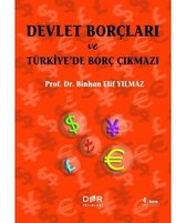 Devlet Borçları ve Türkiyede Borç Çıkmazı