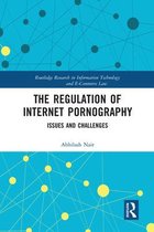 Routledge Research in Information Technology and E-Commerce Law-The Regulation of Internet Pornography