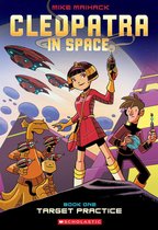 Cleopatra in Space 1 - Target Practice: A Graphic Novel (Cleopatra in Space #1)