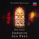 Stile Antico - The Golden Renaissance: Josquin Des Prez (CD)