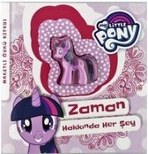 My Little Pony Zaman Hakkında Her Şey