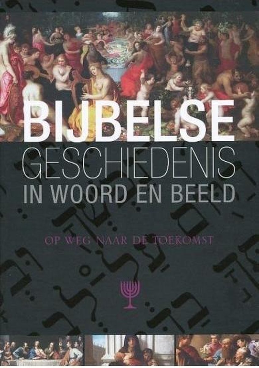 Bijbelse Geschiedenis In Woord En Beeld 9