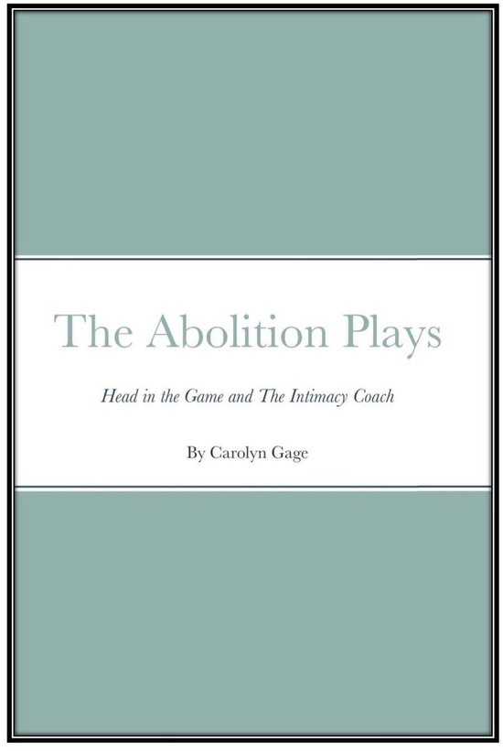 The Abolition Plays
