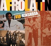 Afro Latin Via Kinshasa (CD)