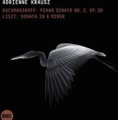 Adrienne Krausz - Rachmaninoff: Piano Sonata 2; Liszt: Sonata In B M (CD)