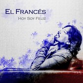 El Frances - Hoy Soy Feliz (CD)