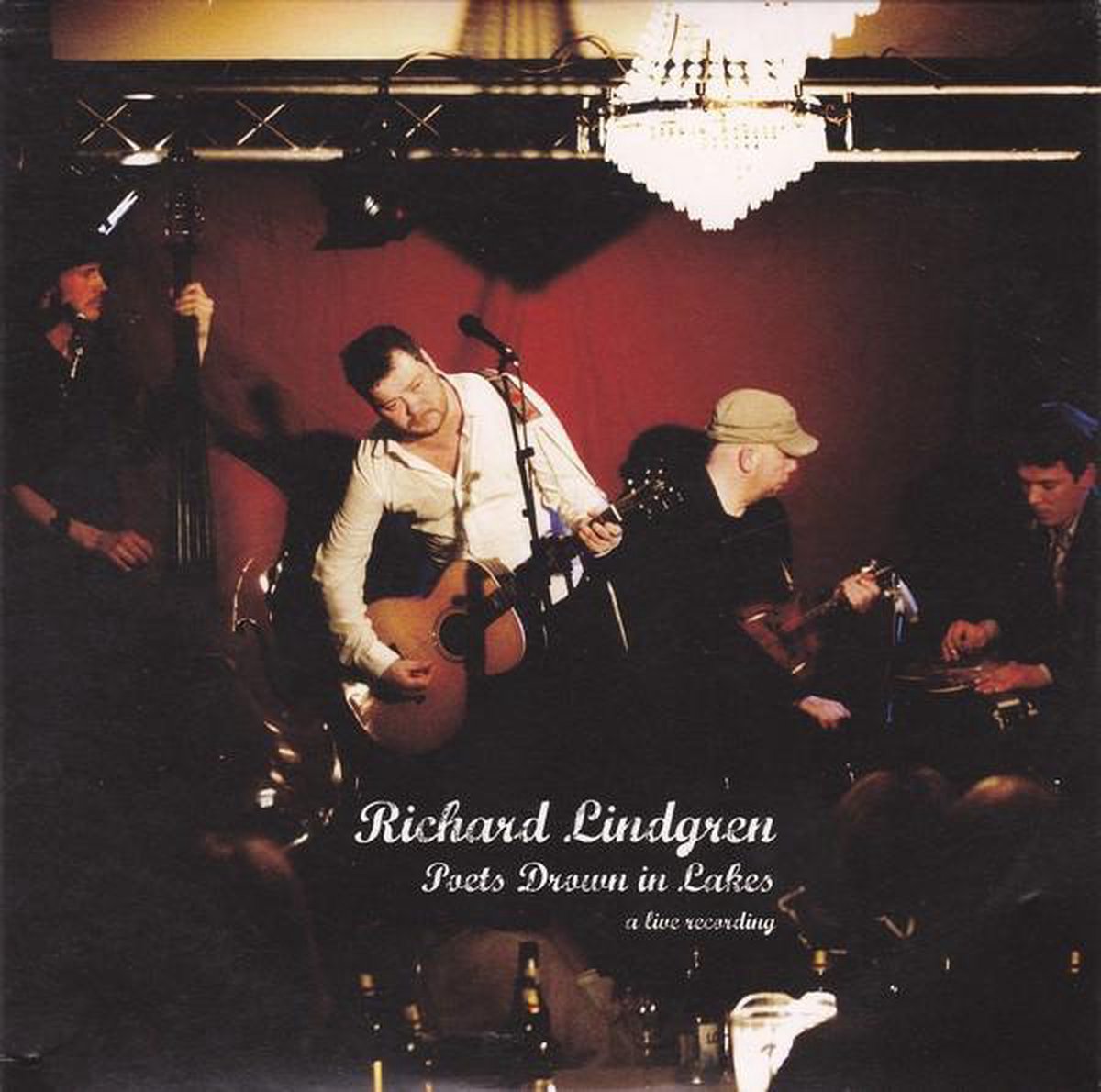 Richard Lindgren - Poets Drown In Lakes- A Live Record (CD)