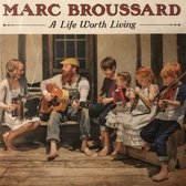 Marc Broussard - A Life Worth Living (CD)