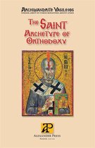Mount Athos Series 6 - The Saint - Archetype of Orthodoxy
