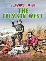 Classics To Go - The Crimson West