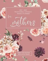 2021-2022 Traditional Catholic Weekly Planner for Mothers