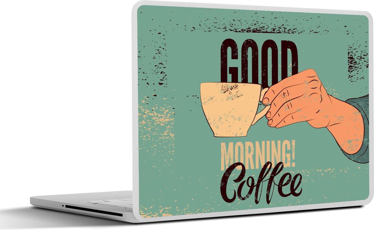 Laptop sticker - 11.6 inch - Koffie - Spreuken - Retro - Good morning! Coffee - Quotes - 30x21cm - Laptopstickers - Laptop skin - Cover