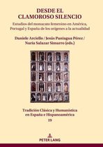 Tradición Clásica y Humanística en España e Hispanoamérica 19 - Desde el clamoroso silencio
