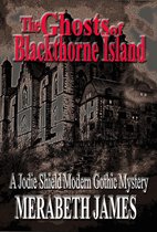 The Ghosts of Blackthorne Island (A Jodie Shield Modern Gothic Mystery Book 2)