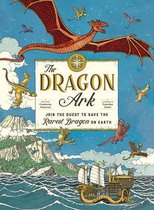 Omslag The Dragon Ark: Join the Quest to Save the Rarest Dragon on Earth