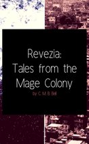 Revezia - Revezia: Tales from the Mage Colony