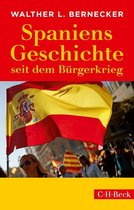Beck Paperback 284 - Spaniens Geschichte seit dem Bürgerkrieg