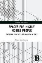 Transport and Mobility - Spaces for Highly Mobile People