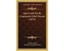 Apici Caeli de Re Coquinaria Libri Decem (1874)
