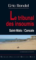 Les enquêtes du commissaire la Chouette - Le tribunal des insoumis