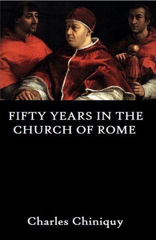 Fifty Years in the Church of Rome
