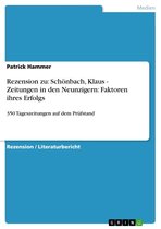 Rezension zu: Schönbach, Klaus - Zeitungen in den Neunzigern: Faktoren ihres Erfolgs