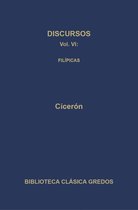 Biblioteca Clásica Gredos 345 - Discursos VI. Filípicas