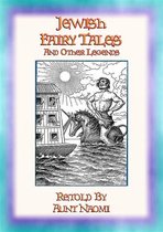 JEWISH FAIRY TALES and LEGENDS - 27 folk and fairy tales from the Talmud