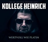 Kollege Heinrich - Wertvoll Wie Platin (CD)