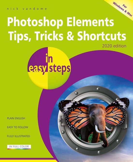 In Easy Steps - Photoshop Elements Tips, Tricks & Shortcuts  ... - cover