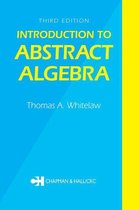 Chapman Hall/CRC Mathematics Series - Introduction to Abstract Algebra, Third Edition