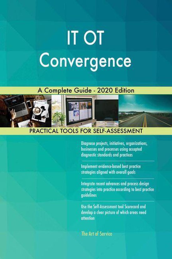 IT OT Convergence A Complete Guide - 2020 Edition (ebook), Gerardus ...