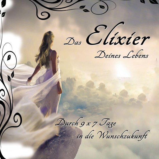Das Elixier Deines Lebens - cover