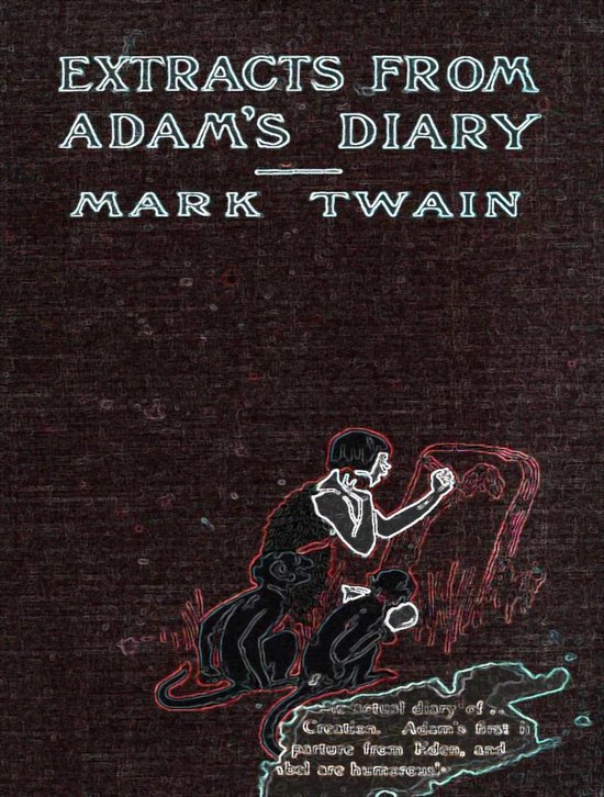 Extracts From Adam's Diary (ebook), Mark Twain 9780599906426 Boeken