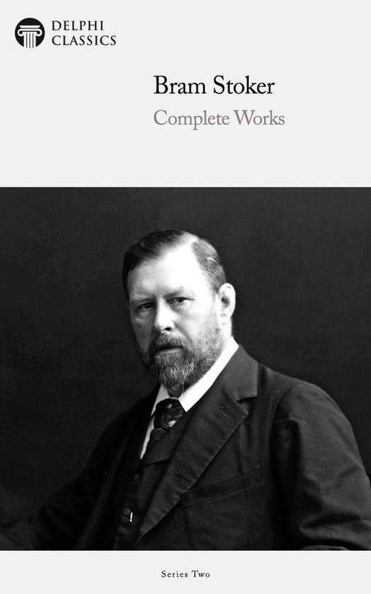 Delphi Series Two 10 - Complete Works of Bram Stoker (Delphi ... - cover