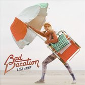 Liza Anne - Bad Vacation (CD)